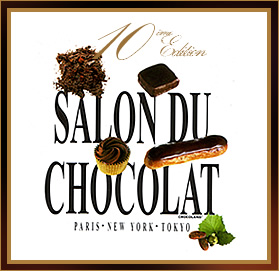 Salon du chocolat - 10ème édition - Paris-New York-Tokyo